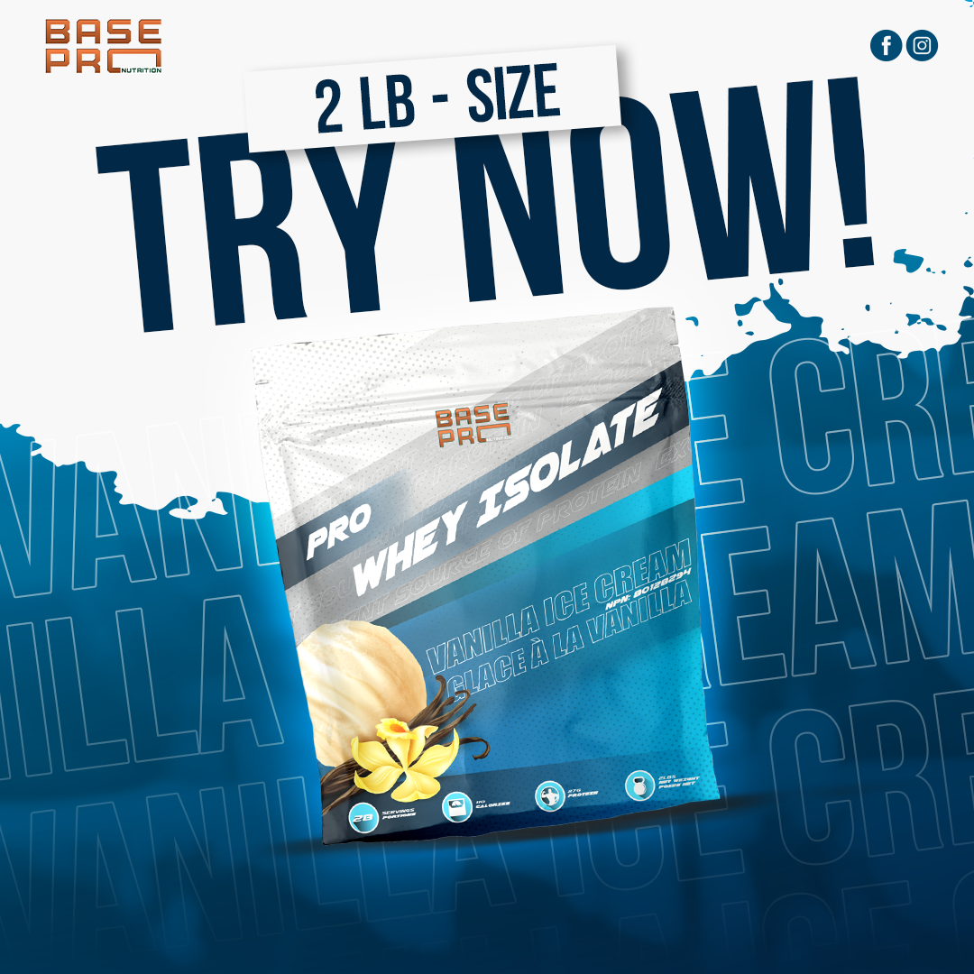Pro Whey Isolate - Vanilla Ice Cream - 2LBS - Base Pro Nutrition
