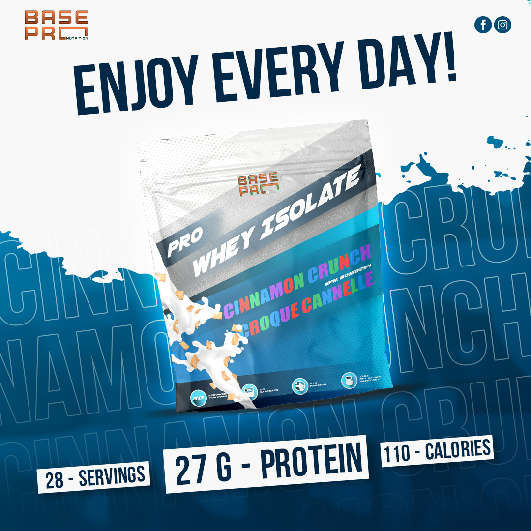 Pro Whey Isolate - Cinnamon Crunch - 2LBS - Base Pro Nutrition
